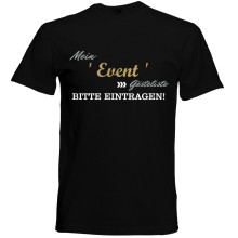 T-Shirt - Gästeliste + "Mein Event" - Eigendruck