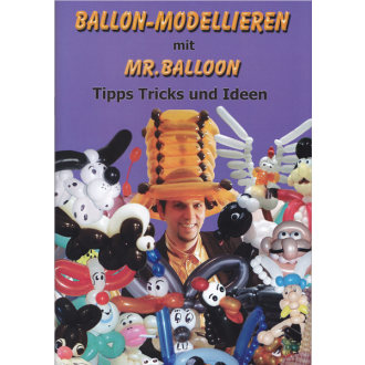 Buch Ballon-Modellieren mit Mr. Balloon - Modellieranleitung -